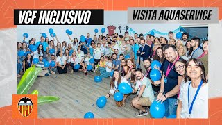 EL VCF INCLUSIVO VISITA LAS INSTALACIONES DE AQUASERVICE, COMPAÑERO DE EQUIPO DEL CLUB