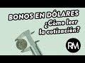 Bonos en dólares: ¿Cómo leer la cotización? | Ramiro Marra