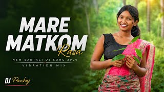 Mare Matkom Rasa // Soft Vibration Mix santali Dj Remix 2026 // Dj Pankaj screenshot 1