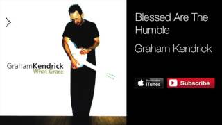 Blessed Are The Humble (The Beatitudes) - Graham Kendrick chords