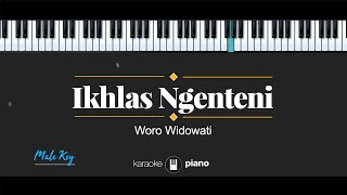 Ikhlas Ngenteni - Woro Widowati (KARAOKE PIANO - MALE KEY)