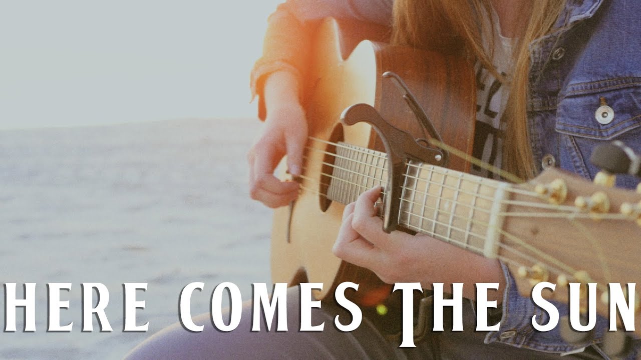 Here Comes The Sun The Beatles (Fingerstyle Guitar Cover) YouTube