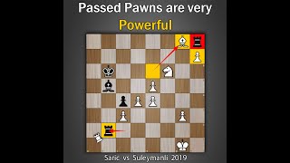 Passed Pawns are very powerful | Saric vs Suleymanli 2019