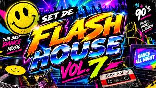 FLASH HOUSE ANOS 90 VOL. 7