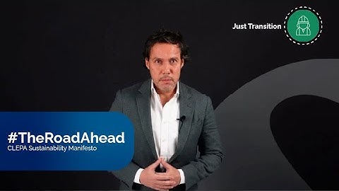 #TheRoadAhead - CLEPA Sustainability Manifesto | Teknia | Just Transition