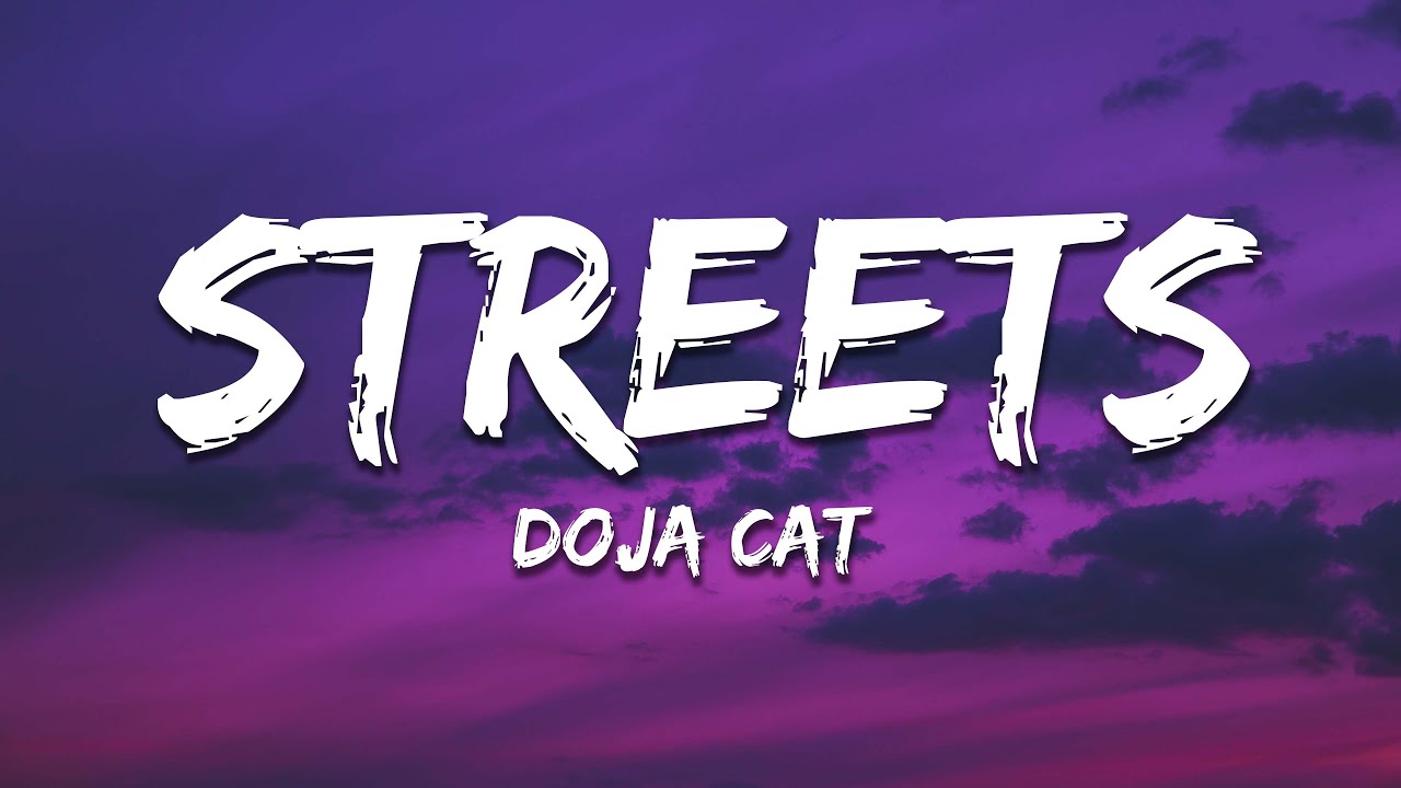 Doja Cat - Streets (Lyrics)
