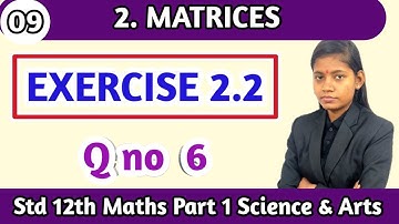 Exercise 2.2 class 12 maths part 1 science question 6 | chapter 2 matrices lecture 9