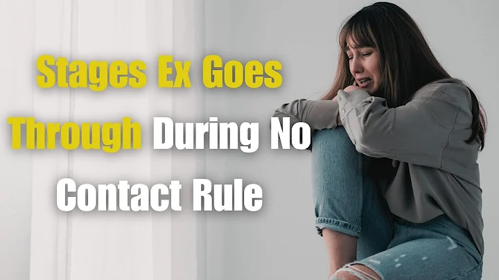 Stages Ex Goes Through During No Contact Rule