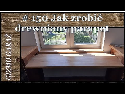 Wideo: Jakie drewno jest najlepsze na parapet?