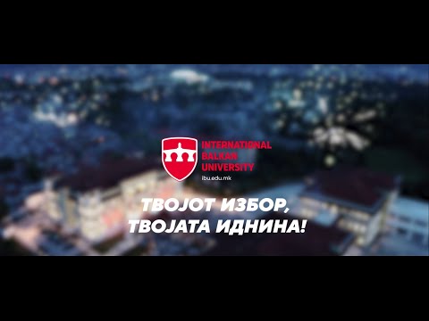 Твојот избор, твојата иднина! | Меѓународен балкански универзитет