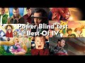 Power blind test  best of 4  tout genre et gnrations cinma srie manga disney tv jeu