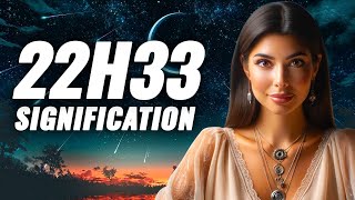 👼 HEURE MIROIR 22H33 : Signification et Interprétation 🔮
