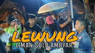 LIMAN AMBYAR BERSAMA ARDA TATU - LEWUNG