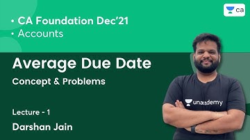 L1: Average Due Date | Concept & Problems | Accounts | CA Foundation | Darshan Jain