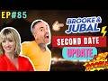 Brooke And Jubal Second Date Update | She Didn’t Expect That Ending | EP.85