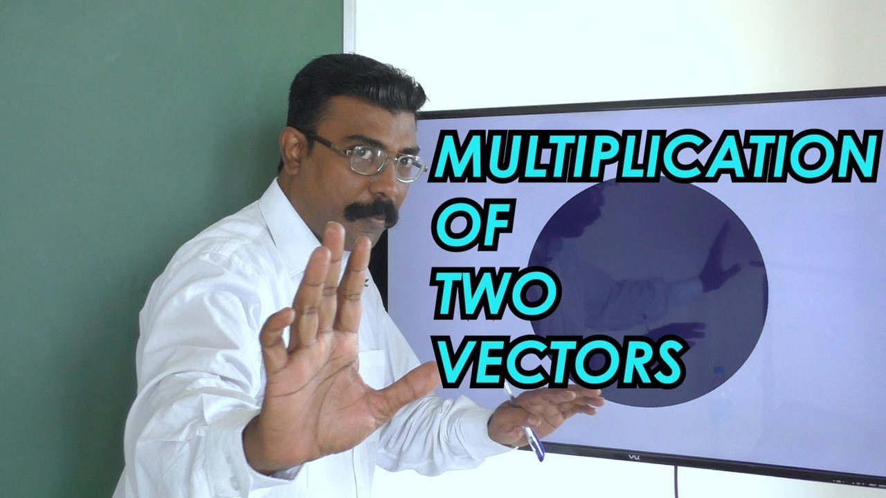 Multiplication Of Two Vectors - YouTube