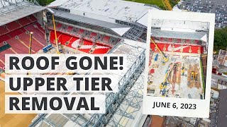 Roof removed, upper tier demolition begins! | Anfield Road Latest