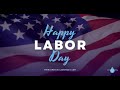 Happy Labor Day 2023