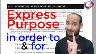 15-1 INFINITIVE OF PURPOSE: IN ORDER TO - للتعبير عن الغرض و استخدام أداة