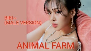 Bibi ~Animal Farm (Male Version)