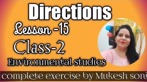 Class-2,Lesson-15,Directions, Environmental studies Mittsure complete exercise by Mukesh soni