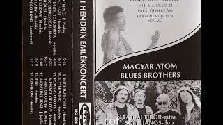 Magyar Atom Blues Brothers - Jimi Hendrix emlékkoncert 1994