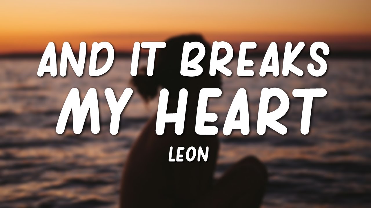 LON   And it Breaks My Heart Lyrics