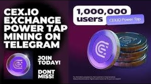 Earnings in 2024 with CEX.IO Power Tap Bot on Telegram | Fast Withdrawals Global Channel Guide 2024
