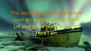 Richard Wills- Here I am lyrics