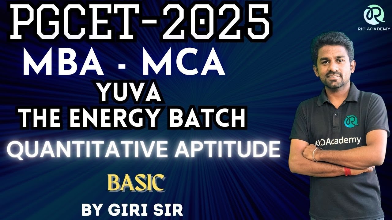 YUVA Batch: PGCET MBA - MCA 2025| Quantitative Aptitude| Basic| # ...