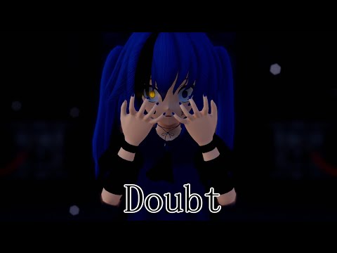【MMD】新キャラ達でDoubt