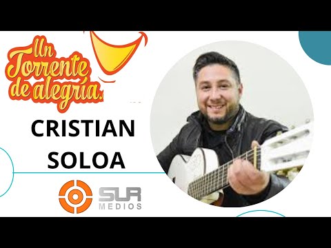 CRISITAN SOLOA  EN UN TORRENTE DE ALEGRÍA