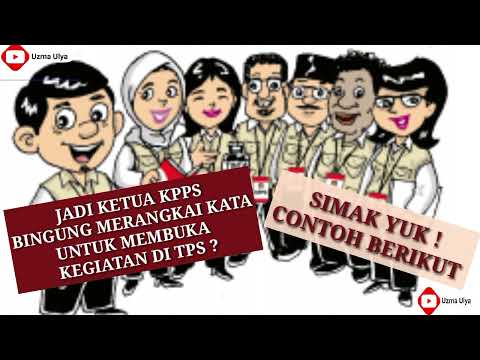 CONTOH KATA SAMBUTAN KETUA KPPS DI TPS || PEMILU 2024