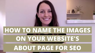 How to name the images on your Squarespace website's About Page for SEO | Squarespace SEO