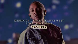 Kendrick Lamar x Kanye West - LOVE. Slow Jamz (RAYMOND Mashup) Resimi