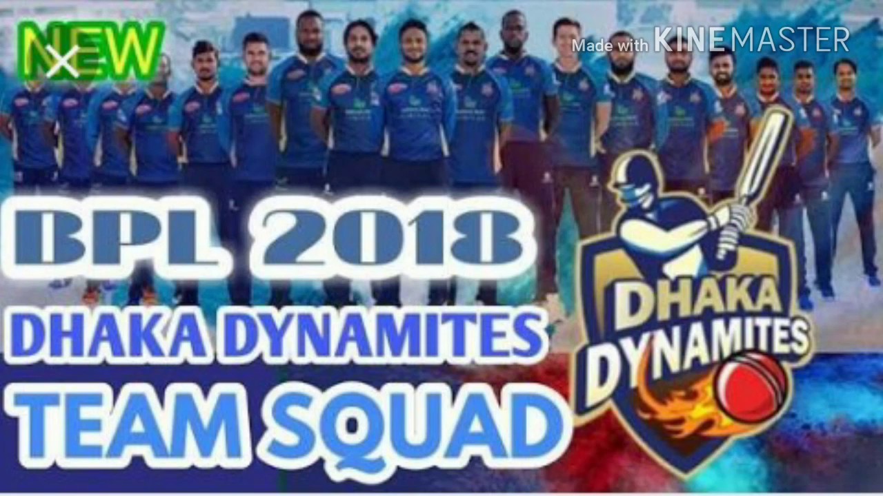 Bpl 2018 Dhaka Dynamites Team Squad. Produced by S.H.D. Channel