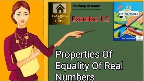 Properties Of Equality Of Real Numbers/Class 9th Maths / Real And Complex No .