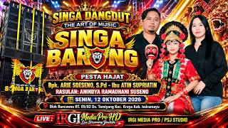 🔴LIVE SINGA BARONG || HAJAT BPK. ARIE SOESENO, S.Pd - Ibu ATIN SUPRIATIN || RANCAWAS, 12 OKTOBER