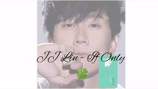 林俊杰 (Lin Jun Jie/JJ Lin) - 可惜没如果 Lyrics (Ke Xi Mei Ru Guo/If Only)