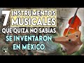 7 Instrumentos musicales que quizá no sabías se inventaron en México