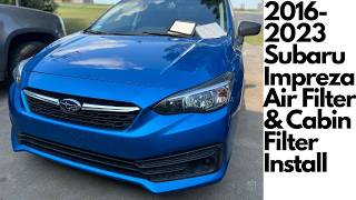 2016-2023 Subaru Impreza Engine & Cabin Air Filter Replacement 
