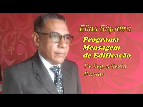  Mensagem de Edificação Pr Elias Siqueira AD Coqueiro Belem Pa