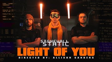 Stonewall Static - Light of You (Official Video)