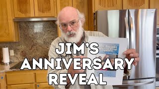 Jim's Anniversary Reveal