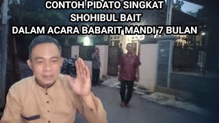 CONTOH PIDATO SINGKAT SHOHIBUL BAIT DALAM ACARA BABARIT MANDI 7 BULAN