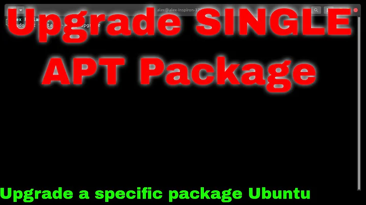 Upgrade Single Package using Apt Ubuntu