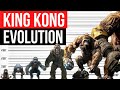 Evolution of king kong  life cycle