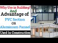 What is Aluminium Pannel Or PVC Section and Why use in Construction and Advantage ?