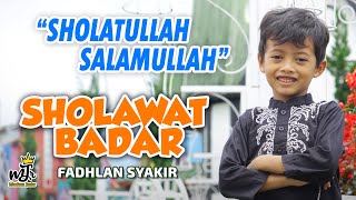 Sholatullah Salamullah Sholawat Badar Merdu Dengan Lirik - Fadhlan Syakir Maulana Junior