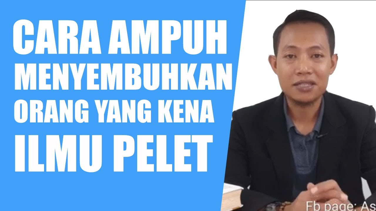 Cara Menyembuhkan Orang Yang Kena Pelet 